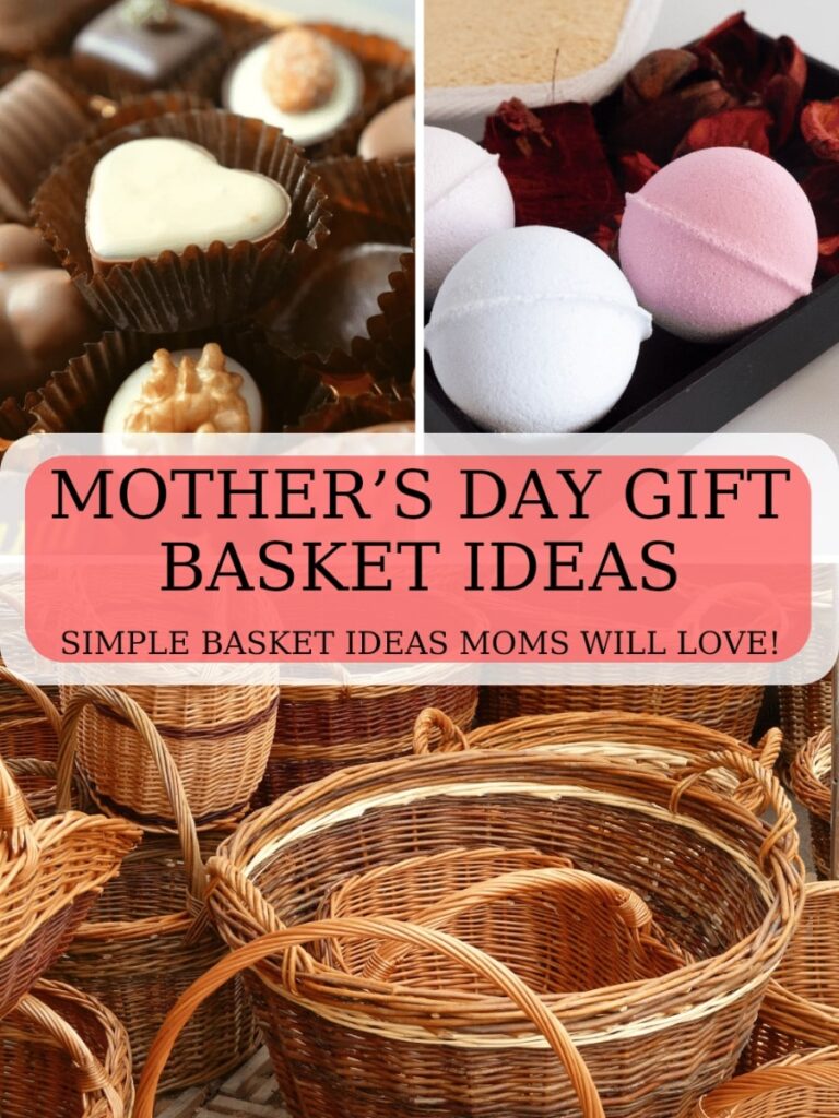 Easy Mother’s Day Gift Basket Ideas